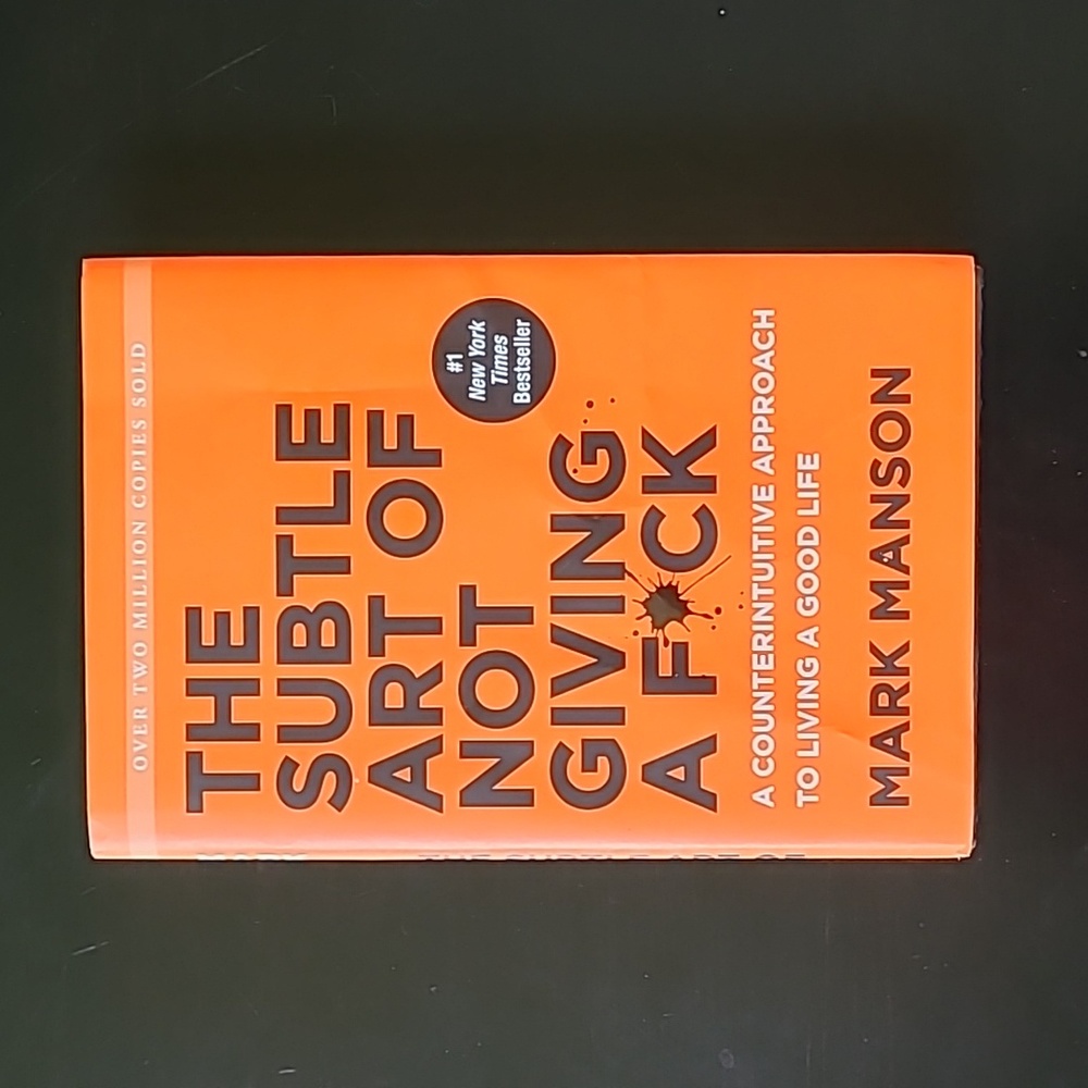 The Subtle Art of Not Giving a F*ck